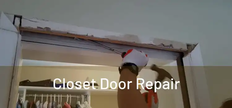 Closet Door Repair 