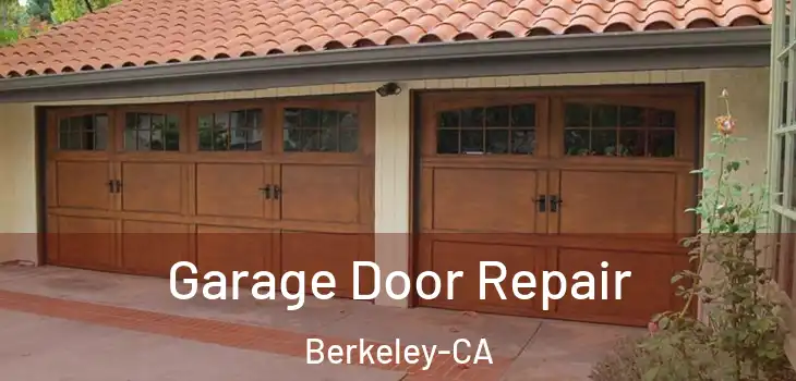  Garage Door Repair Berkeley-CA