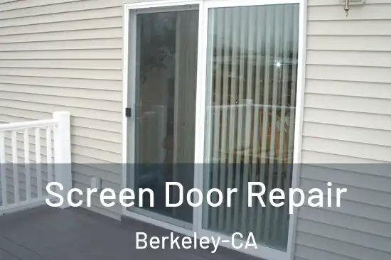 Screen Door Repair Berkeley-CA